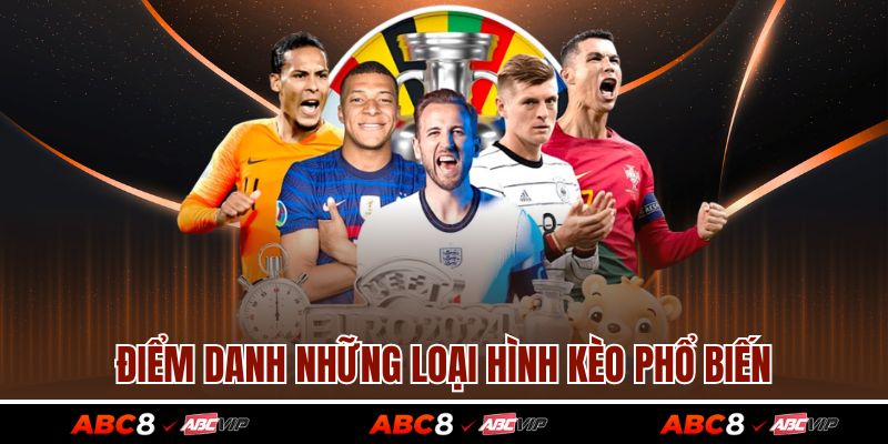 Điểm danh những loại hình kèo phổ biến