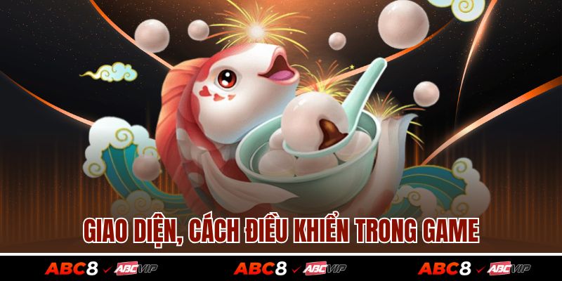 Bắn Cá Thần Rồng - Khám Phá Thế Giới Đồ Họa Siêu Hấp Dẫn 3 Giao diện, cách điều khiển trong game
